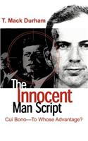 The Innocent Man Script: Cui Bono-To Whose Advantage?(English)