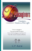 Peacegivers, Hawaiians, Masters of the Light