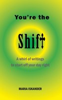 You're the Shift