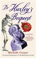 Dr Huxley's Bequest