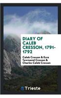 Diary of Caleb Cresson, 1791-1792