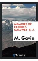 Memoirs of Father P. Gallwey, S. J.