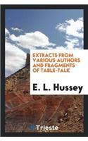 Extracts from Various Authors and Fragments of Table-Talk