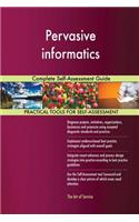 Pervasive informatics Complete Self-Assessment Guide