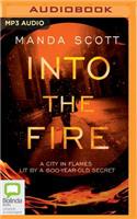 Into the Fire