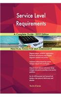 Service Level Requirements A Complete Guide - 2019 Edition
