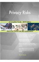 Privacy Risks A Complete Guide - 2019 Edition