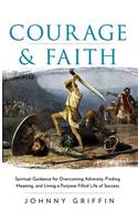 Courage & Faith