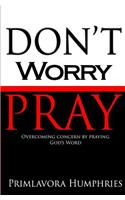 Don't Worry Pray