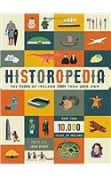 Historopedia - The Story of Ireland From Then Until Now