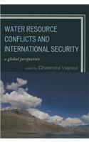 Water Resource Conflicts and International Security