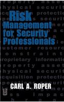 Risk Management for Security Professionals