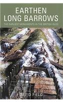 Earthen Long Barrows: The Earliest Monuments in the British Isles