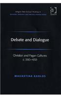 Debate and Dialogue