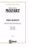 Three Quartets, K. 285, 298, 370