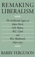 Remaking Liberalism