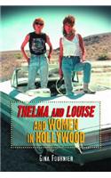 Thelma & Louise and Women in Hollywood