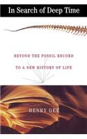 In Search of Deep Time: Beyond the Fossil Record to a New History of Life