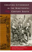 Creating Citizenship in the Nineteenth-Century South