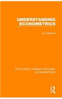 Understanding Econometrics