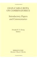 Gian-Carlo Rota on Combinatorics: Introductory Papers and Commentaries: Introductory Papers and Commentaries