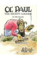 Ol' Paul, the Mighty Logger