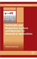 Switchable and Responsive Surfaces and Materials for Biomedical Applications