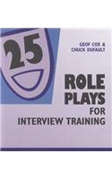 25 Role Plays for Interview Training