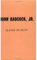 Slaves to Duty