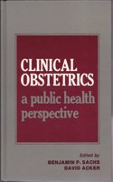 Clinical Obstetrics: A Public Health Perspective
