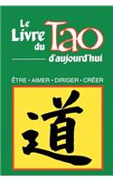 Le Livre Du Tao D'Aujourd'hui