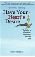 Have Your Heart's Desire