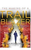 Making of a Trailblazer