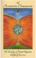 The Ascension Dimension: Transformational Keys for Spiritual Ascension