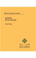 Oklahoma Corporation Commission Rules of Practice and Oil and Gas Conservation Law 2016