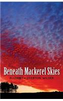 Beneath Mackerel Skies