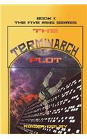 Terminarch Plot