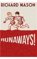 Runaways!