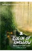 Teagan of Tomorrow: The Legend of Rhyme Series (Volume 1, Book 3)(3 Legend of Rhyme Series (Volume 1, Book 3))