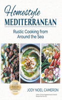 Homestyle Mediterranean: Rustic Cooking from Around the Sea