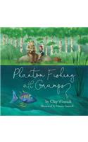 Phantom Fishing with Gramps