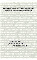 Foundations of the Frankfurt School of Social Research