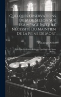 Quelques Observations De M.de Sellon Sur L'ouvrage Intitulé Nécessité Du Maintien De La Peine De Mort