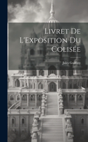 Livret de L'Exposition du Colisée