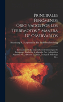 Principales Fenómenos Originados Por Los Terremotos Y Manera De Observarlos