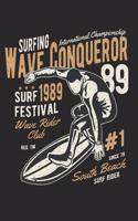 Wave Conqueror Surfer Notebook: 6x9inch blank College Ruled Notebook Wave Conqueror Surfer