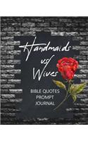 Handmaids vs Wives Bible Quotes Prompt Journal