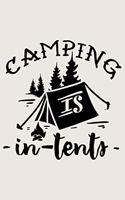 Camping Is In Tents