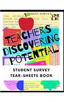Teachers Discovering Potential: Student Survey Tear-Sheets Book - Teachers Connecting With Students
