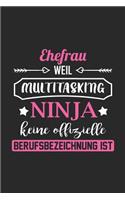 Ehefrau Weil Multitasking Ninja Keine Berufsbezeichnung Ist